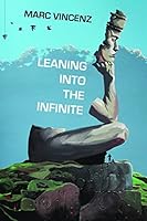 Leaning Into the Infinite 1948017008 Book Cover