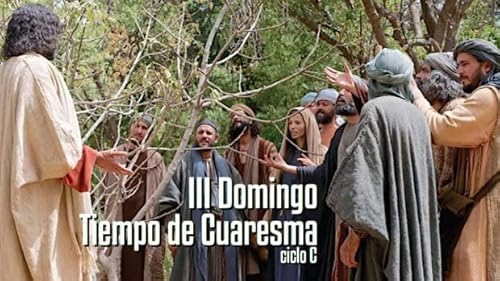 III Domingo de Cuaresma (C)