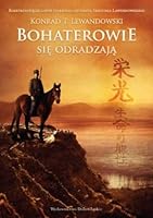 Trylogia Dalekowschodnia 3 Bohaterowie sie odradza 8324590277 Book Cover