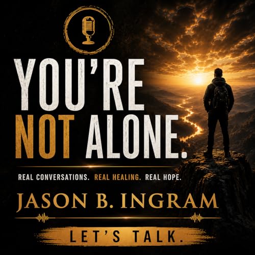 Episode 3: Let's Talk with Jason B. Ingram Navigating Grief: Enjoying the Good Times While Remembering Loved Ones