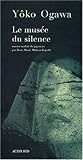 Musee du silence (le) (Romans, nouvelles, r&Atilde;&copy;cits) (French Edition)
