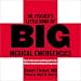Dr. Fischer's Little Book of Big Medical Emergencies: How to Recognize and Respond to the 40 Most Common Medical Emergencies