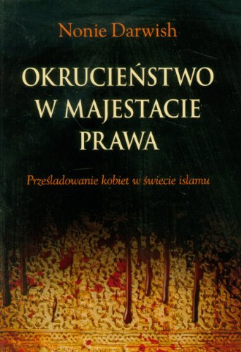 Okrucienstwo w majestacie prawa (Polish Edition)