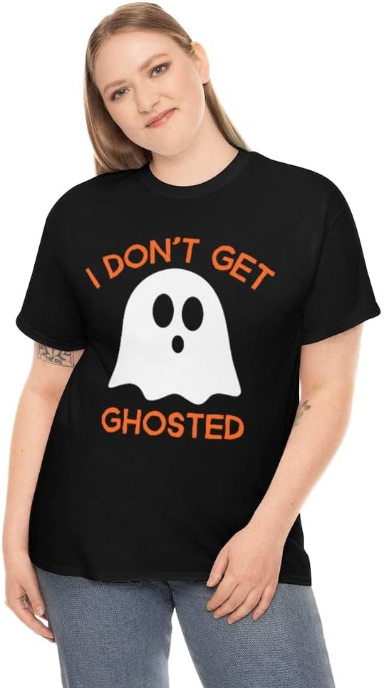 Funny Ghost Halloween Shirts Women Plus Size I Don't Get Ghosted Plus Size Halloween Costumes for Women