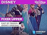 Fixer Upper in the Style of Cast of Frozen (Disney Original)