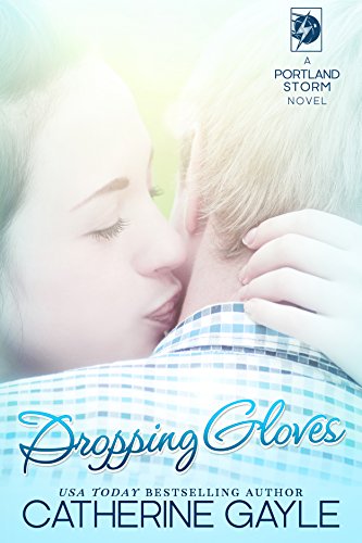 Dropping Gloves (Portland Storm Book 10)