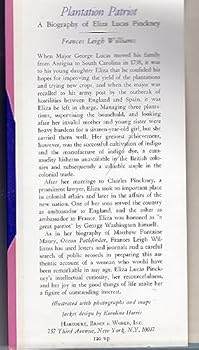 Plantation Patriot: A Biography Of Eliza Lucas Pinckney