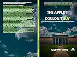  The Apple I Couldn\'t Buy (English Edition)