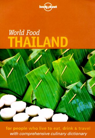 Télécharger Lonely Planet World Food Thailand Livre PDF Gratuit