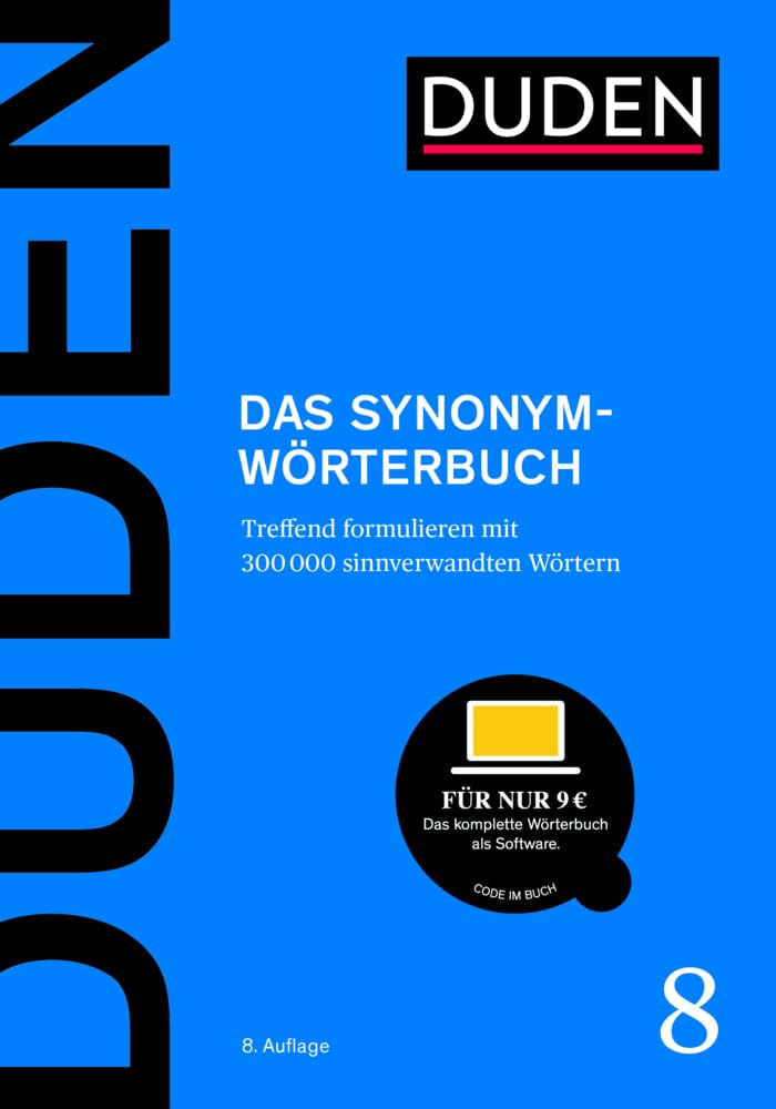 Duden - Das Synonymwörterbuch: 300000 sinnverwandte Wörter, 8. Auflage