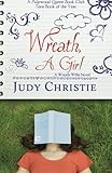 Wreath, a Girl (A Wreath Willis Novel)