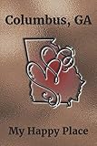 Columbus, GA: My Happy Place
