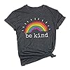Mahrokh Be Kind Tshirts Women Rainbow Graphic Tees Inspirational T Shirts Casual Short Sleeve Tops