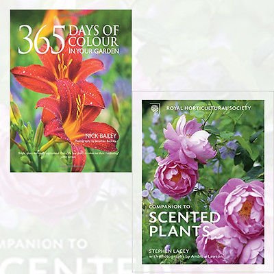 Stephen Lacey and Nick Bailey Collection 2 Books Bundles - 365 Days of Colour In Your Garden,The RHS Companion to Scented Plants Hardcover
