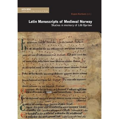 Latin Manuscripts of Medieval Norway. Studies in memory of Lilli Gjerlow