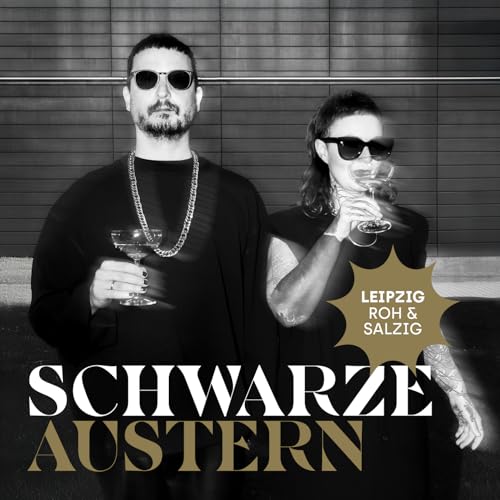 SCHWARZE AUSTERN &ndash; Leipzig, roh und salzig Titelbild
