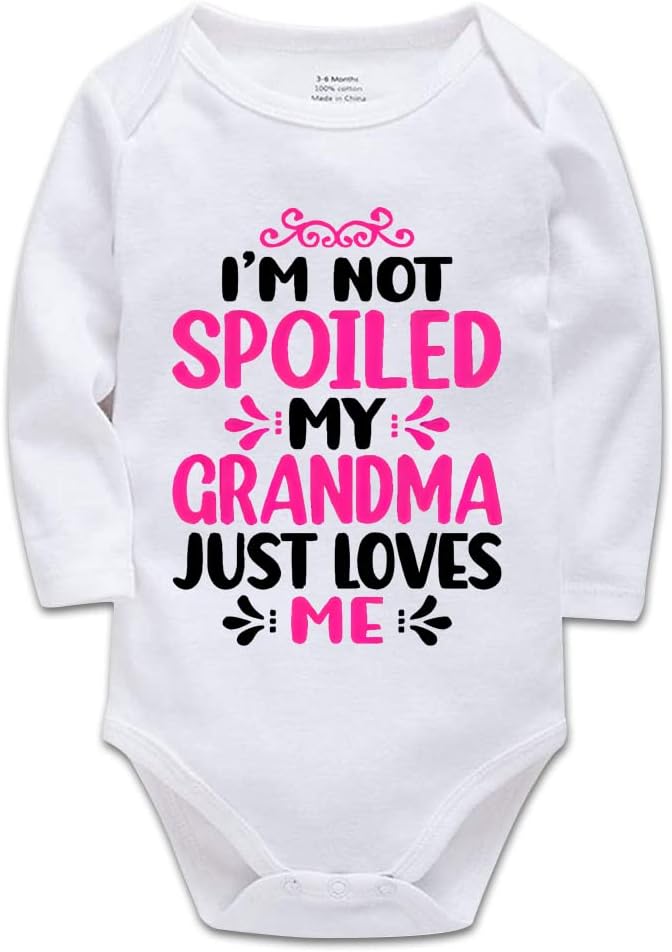 Im Not Spoiled My Grandma Just Loves Me Baby Boy Girl Bodysuits Newborn Bodysuit Infant Romper