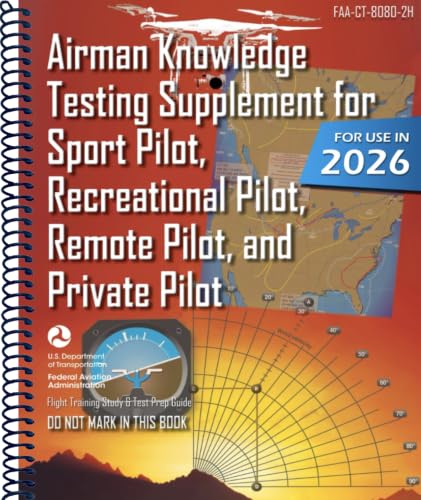 Airman Knowledge Testing Supplement for Sport Pilot, Recreational Pilot, Remote