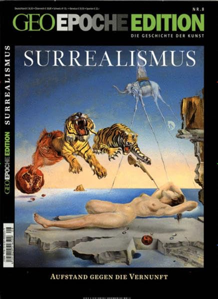 GEO Epoche Edition 8/2013: Surrealismus. Aufstand gegen die Vernunft