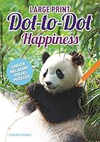 Large Print Happiness Dot-to-Dot Puzzles 178950158X Book Cover