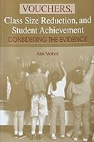 Vouchers: Class Size Reduction & Student Achievement 087367829X Book Cover