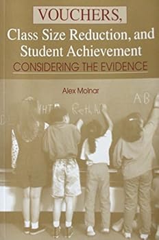 Paperback Vouchers, Class Size Reduction, and Student Achievement: Considering the Evidence Book