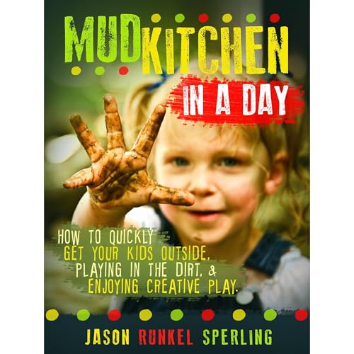 Mud Kitchen in a Day (By Jason Runkel Sperling) episode artwork