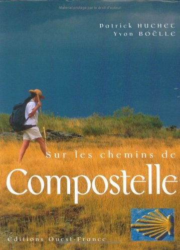 Télécharger Sur les chemins de Compostelle Gratuit