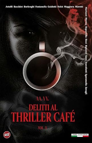 Delitti Al Thriller Café (Vol. 3)