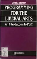 Programming for the Liberal Arts: An Introduction to Pl/C (Helix books) 0822603918 Book Cover