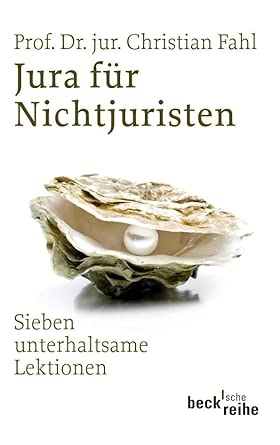Jura für Nichtjuristen: in sieben unterhaltsamen Lektionen book cover