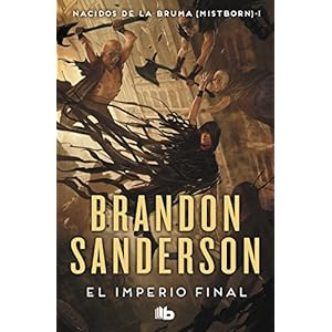 El imperio final (Nacidos de la bruma [Mistborn] 1)