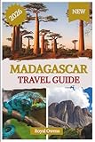 guide de voyage madagascar  Madagascar Travel Guide 2026: Embrace the Spirit of Exploration Through Rich Culture, Unique Cuisine, and Stunning Wildlife