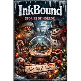 InkBound: Stories of Horror, Holiday Edition Audiobook By Sean X cover art