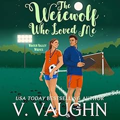 The Werewolf Who Loved Me Audiolibro Por V. Vaughn, Mating Season Collection arte de portada