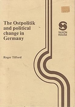 Hardcover The Ostpolitik and political change in Germany (Saxon house studies) Book