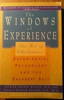 Paperback Windows of Experience: The Art of Wholeness: Experiental Psychology and the Emergent Self Book