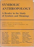 Symbolic Anthropology: A Reader in the Study of Symbols and Meanings 0231040326 Book Cover