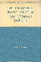 Lotus lamp dusk dream: life of Lin Huiyin(Chinese Edition) 9573908913 Book Cover