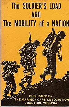 Paperback The Soldier's Load and the Mobility of a Nation Book