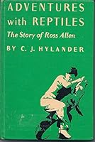 Adventures with Reptiles: The Story of Ross Allen B0013GQ1JY Book Cover
