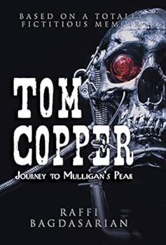 Hardcover Tom Copper: Journey to Mulligan's Peak Book