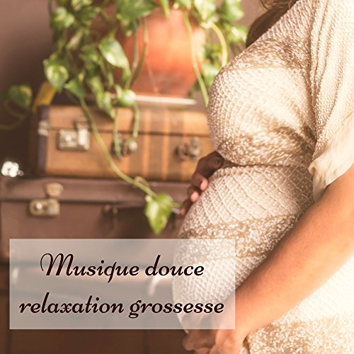Matérnité (musique idéal pour la gestion du stress p…