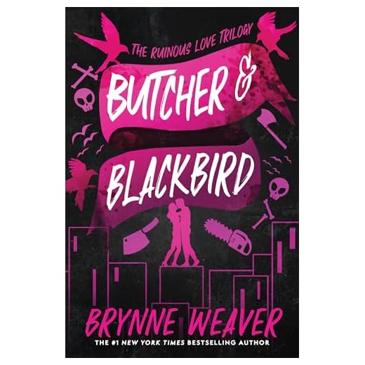 Butcher & Blackbird: The Ruinous Love Trilogy (The Ruinous Love Trilogy, 1)