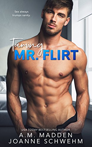 Taming Mr. Flirt (The Mr. Wrong Series Book 2)