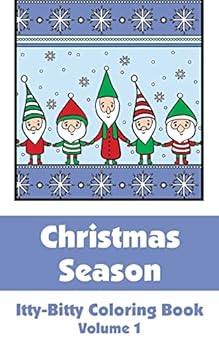 Christmas Season Itty-Bitty Coloring Book (Volume 1)