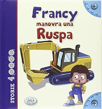 Board book Francy manovra una ruspa Book
