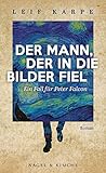 Der Mann, der in die Bilder fiel: Ein Fall für Peter Falcon