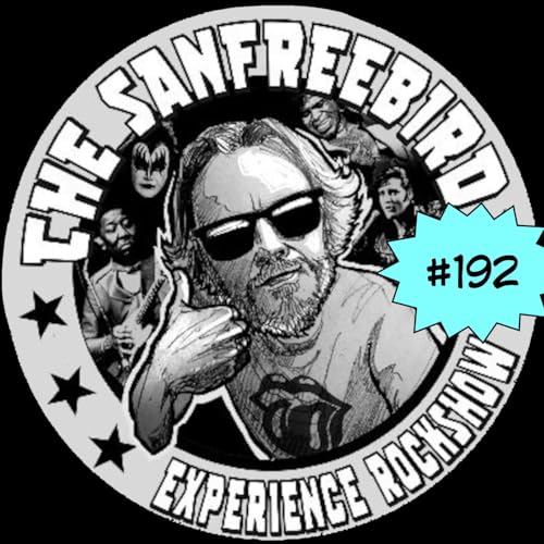The Sanfreebird Experience Rockshow #192