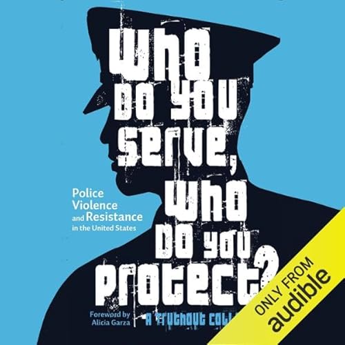 Who Do You Serve, Who Do You Protect? cover art